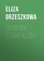 Co mowil stary klon?
