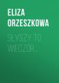 Slyszy to wieczor…