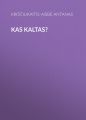 Kas kaltas?