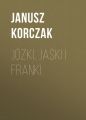 Jozki, Jaski i Franki