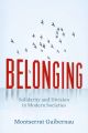 Belonging. Solidarity and Division in Modern Societies