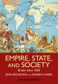 Empire, State, and Society. Britain since 1830