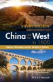 China and the West to 1600. Empire, Philosophy, and the Paradox of Culture
