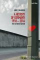 A History of Germany 1918 - 2014