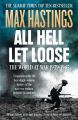 All Hell Let Loose: The World at War 1939-1945
