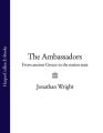 The Ambassadors: From Ancient Greece to the Nation State