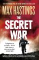 The Secret War: Spies, Codes and Guerrillas 19391945