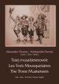 Trzej muszkieterowie - Les Trois Mousquetaires - The Three Musketeers