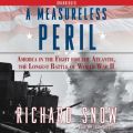 Measureless Peril