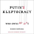 Putin's Kleptocracy