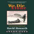 We Die Alone