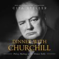 Dinner with Churchill