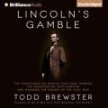 Lincoln's Gamble