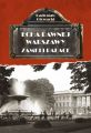 Echa Dawnej Warszawy. Zamki i Palace