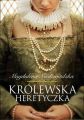 Krolewska heretyczka