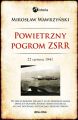 Powietrzny pogrom ZSRR. 22 czerwca 1941