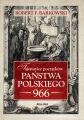 Tajemnice poczatkow panstwa polskiego 966