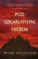 Pod szkarlatnym niebem