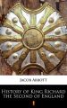 History of King Richard the Second of England