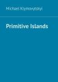 Primitive Islands