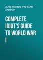 Complete Idiot's Guide to World War I