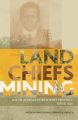 Land, Chiefs, Mining