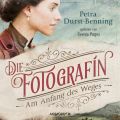 Die Fotografin - Am Anfang des Weges - Fotografinnen-Saga 1 (Ungekurzt)