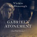 Gabriel's Atonement - Land Rush Dreams 1 (Unabridged)