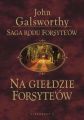 Saga rodu Forsyte'ow. Na gieldzie Forsythow