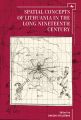Spatial Concepts of Lithuania in the Long Nineteenth Century