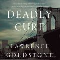 Deadly Cure (Unabridged)