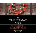 A Christmas Kiss (Unabridged)