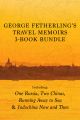 George Fetherling's Travel Memoirs 3-Book Bundle