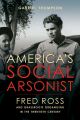 America's Social Arsonist