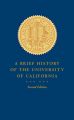 A Brief History of the University of California