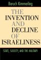 The Invention and Decline of Israeliness
