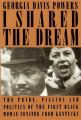 I Shared the Dream