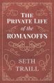 The Private Life of the Romanoffs