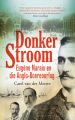 Donker Stroom. Eugene Marais en die Anglo-Boereoorlog