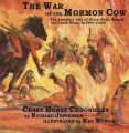 The War of the Mormon Cow