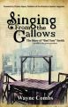 Singing From the Gallows: The Story of "Bad Tom" Smith