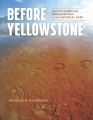 Before Yellowstone