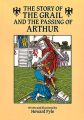 The Story of the Grail and the Passing of Arthur