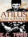 Atilus the Lanista