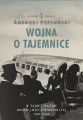 Wojna o tajemnice. W tajnej sluzbie Drugiej Rzeczypospolitej 1918-1944