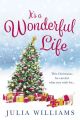 Its a Wonderful Life: The Christmas bestseller is back with an unforgettable holiday romance