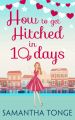 How to Get Hitched in Ten Days: A Novella