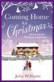 Coming Home For Christmas: Warm, humorous and completely irresistible!