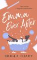 Emma Ever After: A feel-good romantic comedy with a hilarious modern re-telling of Jane Austen