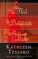 Kathleen Tessaro 3-Book Collection: The Flirt, The Debutante, The Perfume Collector